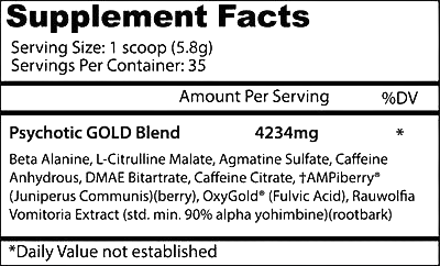 Insane Labz Psychotic Gold supplement facts label showing ingredients and nutritional information for extreme energy and focus.